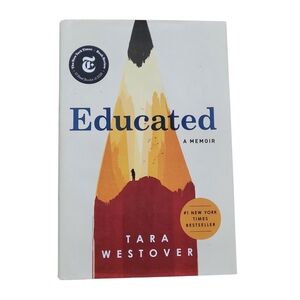 Educated: A Memoir by Tara Westover Hardcover Nonfiction
